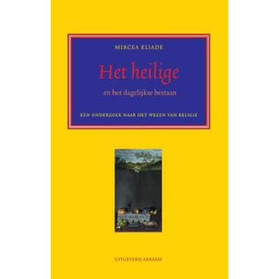 Het Heilige En Het Profane - Fenomenologische Klassieken - M. Eliade
