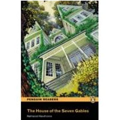 Level 1: The House Of The Seven Gables - Nathaniel Hawthorne
