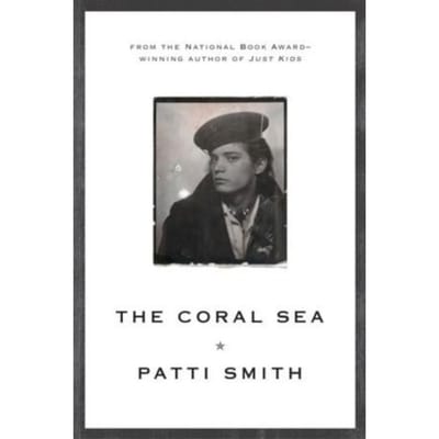 The Coral Sea - Patti Smith