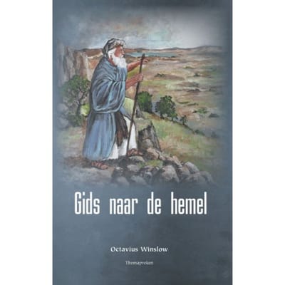 Gids Naar De Hemel - Themapreken - Octavius Winslow