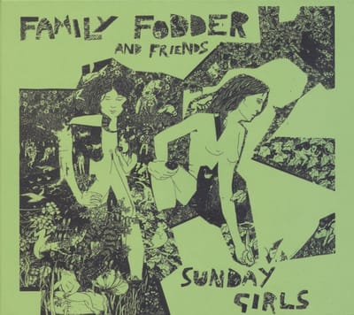 Family Fodder - Sunday Girls (Director’s Cut) (CD)