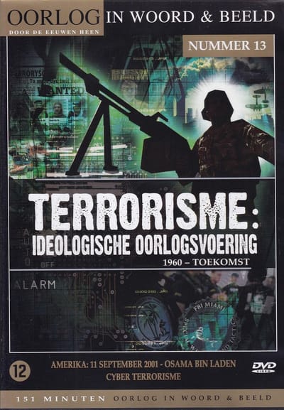 Oorlog in woord & beeld - Nummer 13 ( Terrorisnme : ideologische oorlogsvoering 1960 - toekomst )