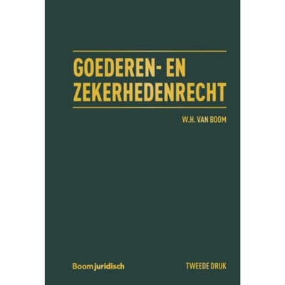 Goederen- & Zekerhedenrecht - Boom Masterreeks - W.H. van Boom