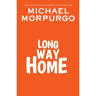Long Way Home - Michael Morpurgo