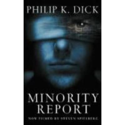 Minority Report - Philip K. Dick