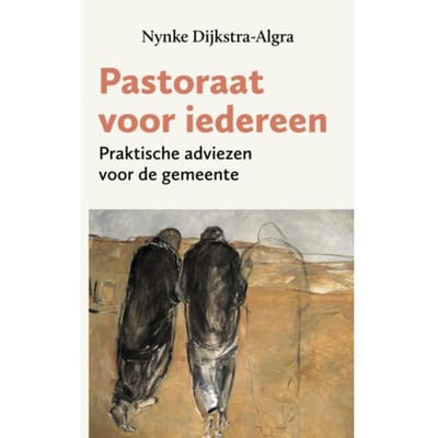 Pastoraat Voor Iedereen - Nynke Dijkstra-Algra
