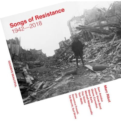 Marc Ribot - Songs Of Resistance 1942-2018 (CD)