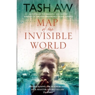Map Of The Invisible World - Tash Aw