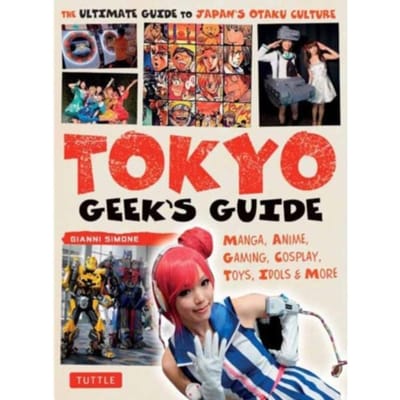 Tokyo Geek's Guide - Gianni Simone