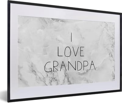 Fotolijst incl. Poster - Spreuken - I love grandpa - Opa - Quotes - 60x40 cm - Posterlijst
