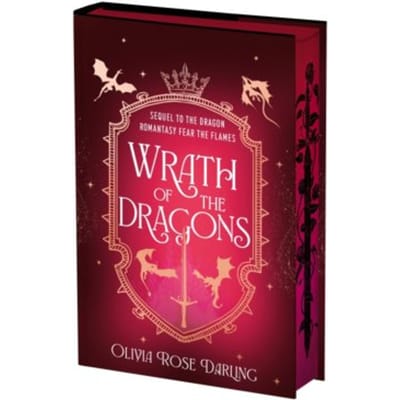 Wrath Of The Dragons - Fear The Flames - Olivia Rose Darling