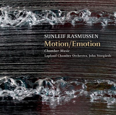 Lapland Chamber Orchestra, John Storgårds - Rasmussen: Motion/Emotion (SACD)