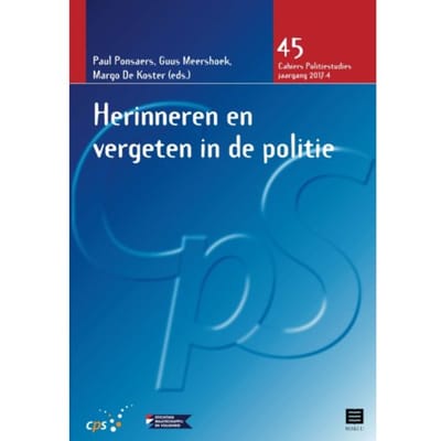 Herinneren En Vergeten In De Politie - Cahiers Politiestudies (Cps)