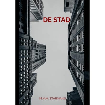 De Stad - M.M.H. Starmans
