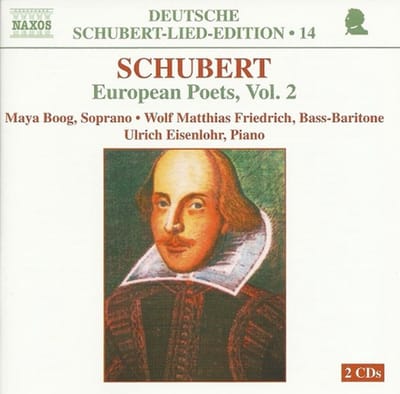 Maya Boog, Wolf Matthias Friderich, Ulrich Eisenlohr - Schubert: European Poets 2 (2 CD)