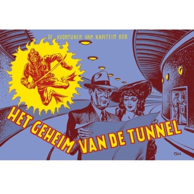 Het Geheim Van De Tunnel - De Avonturen Van Kapitein Rob - Pieter Kuhn