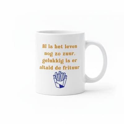 Al Is Het Leven Nog Zo Zuur, Gelukkig Is Er Altijd De Frituur – Grappige Quote Koffiemok 330 ml | Humoristisch Cadeau