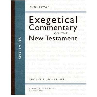 Galatians - Zondervan Exegetical Commentary On The New Testament - Thomas R. Schreiner