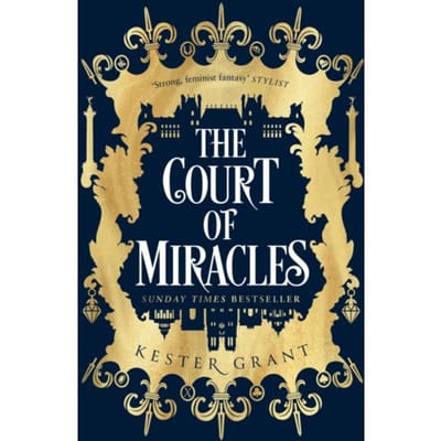The Court Of Miracles - The Court Of Miracles Trilogy - Kester Grant