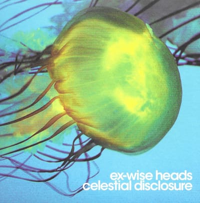 Ex-Wise Heads - Celestial Disclosure (LP) (Coloured Vinyl)