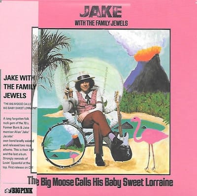 Jake & The Family Jewel - The Big Moose Calls His Baby Sweet Lorraine (CD)