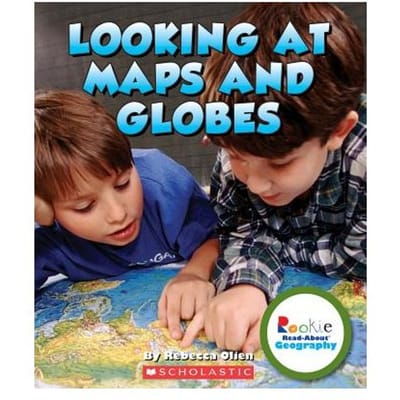 Looking At Maps And Globes (Rookie Read-About Geography: Map Skills) - Rebecca Olien