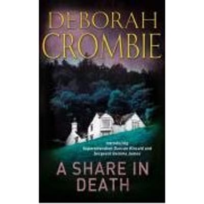 A Share In Death - Deborah Crombie