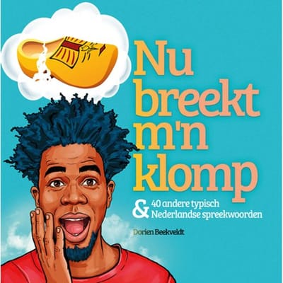 Nu Breekt M'n Klomp - Vierkant Reeks - Dorien Beekveldt