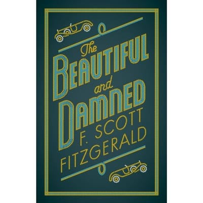 The Beautiful and Damned door F. Scott Fitzgerald Paperback Boek 9781847497390