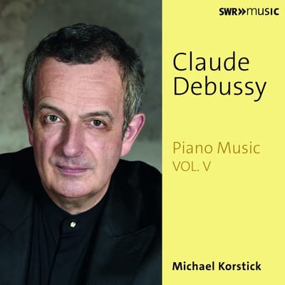 Michael Korstick - Debussy: Piano Music Vol.V (CD)