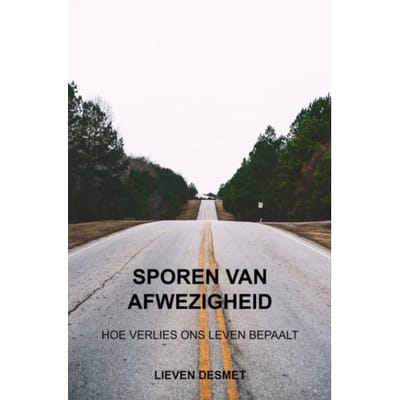 Sporen Van Afwezigheid - Lieven Desmet