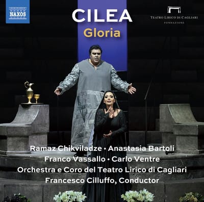 Ramaz Chikviladze, Anastasia Bartoli, Franco Vassallo, Carlo Ventre, Alessandro Abis, Elena Schirru, Coro Del Teatro Lirico Di Cagliari, Orchestra Del Teatro Lirico Di Cagliari, Francesco Cilluffo - Cilea: Gloria (CD)