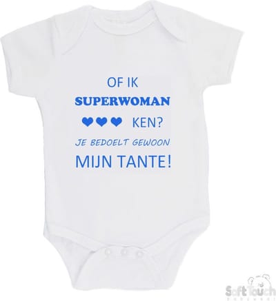 100% katoenen Romper "Of ik Superwoman ken Je bedoelt gewoon mijn tante" Jongens Katoen Wit/blauw Maat 62/68