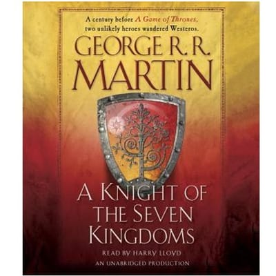 A Knight Of The Seven Kingdoms - George R. R. Martin