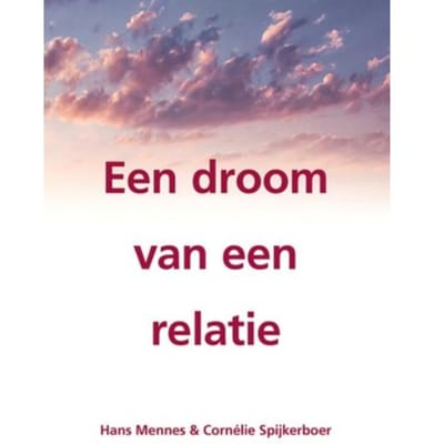 Een Droom Van Een Relatie - Hans Mennes
