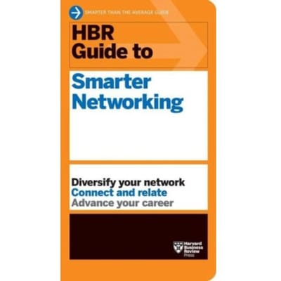 Hbr Guide To Smarter Networking (Hbr Guide Series) - Hbr Guide - Harvard Business Review
