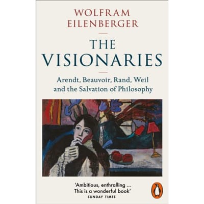 The Visionaries - Wolfram Eilenberger