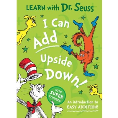 I Can Add Upside Down - Learn With Dr. Seuss - Dr. Seuss