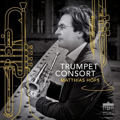 Matthias Höfs - Trumpet Consort (CD)