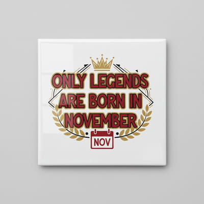 “Only Legends Are Born in November” Tegel – Premium 15×15 cm Keramische Verjaardag Cadeaudecoratie