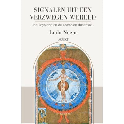 Signalen Uit Een Verzwegen Wereld - Ludo Noens