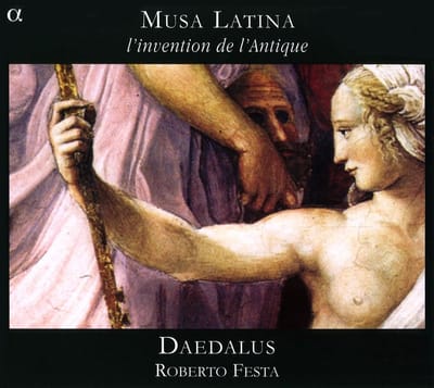 Ensemble Daedalus, Roberto Festa - Musa Latina (L'Invention De L'Antique) (CD)