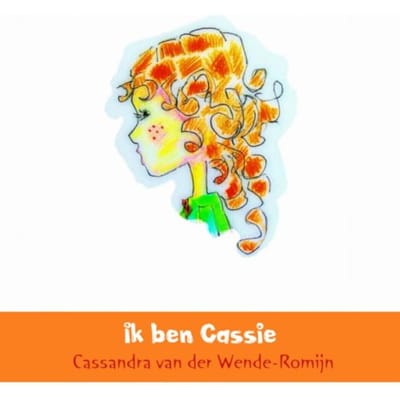 Ik Ben Cassie - Cassandra van der Wende-Romijn