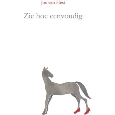 Zie Hoe Eenvoudig - Jos van Hest