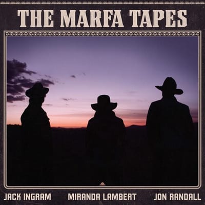 Miranda Lambert, Jon Randall & Jack Ingram - Marfa Tapes (LP)