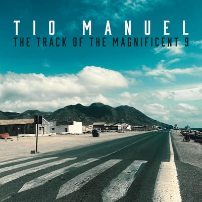 Tio Manuel - The Track Of The Magnificent 9 (CD)