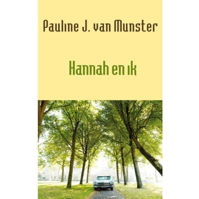 Hannah En Ik - Pauline J. van Munster