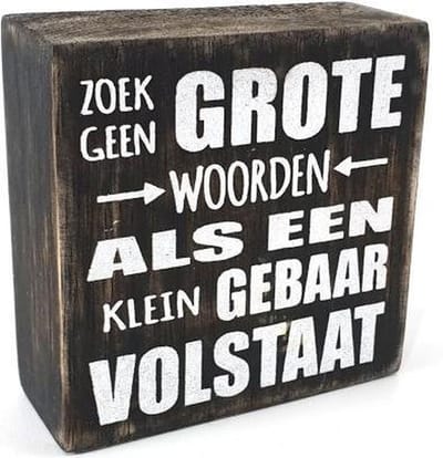 Tekstbord - Zoek geen grote woorden als een klein gebaar volstaat - vierkant naturel, zwart, wit - 10cm