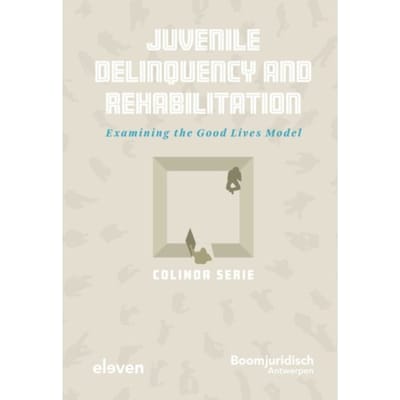 Juvenile Delinquency And Rehabilitation - Colinda Serie