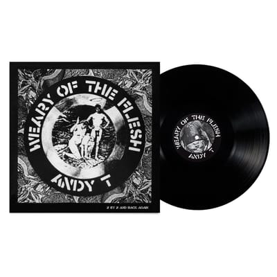 Andy T - Weary Of The Flesh (12" Single)